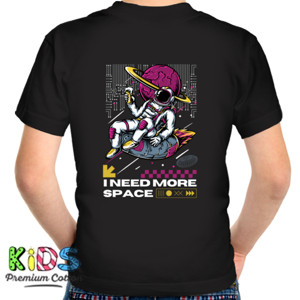 Kaos I Need More Space Streetwear