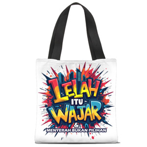 Tas Tote Fullprint Lelah itu wajar, menyerah bukan pilihan