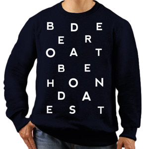 Jaket Sweater Be dare to be honest