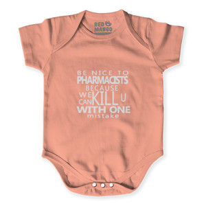 Baby Jumper BE NICE TO PHARMACIST