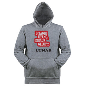 Jaket Hoodie DITAGIH UTANG DISAUR GELUT