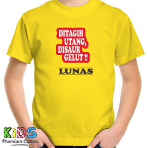 Kaos DITAGIH UTANG DISAUR GELUT