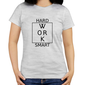 Kaos Kaos Work Hard Or Smart