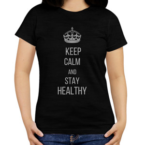 Kaos Keep Calm Stay Healthy