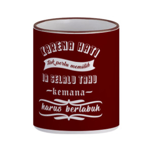 Mug Karena Hati Tak Perlu Memilih