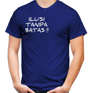 Kaos Kaos Distro Ilusi Tanpa Batas 