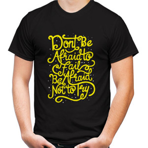 Kaos Motivasi - Dont Be Afraid To Fail Be Afraid..