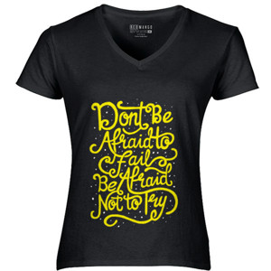 Kaos Motivasi - Dont Be Afraid To Fail Be Afraid..
