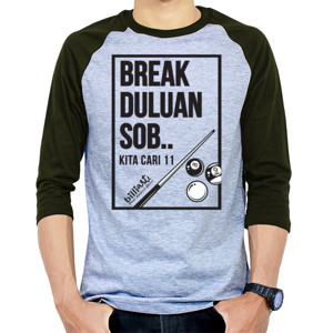 Kaos Raglan Break duluan Sob