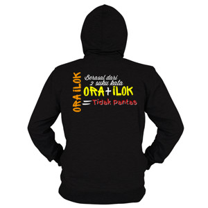 Hoodie Zipper ORA ILOK Maknanya Tidak Pantas