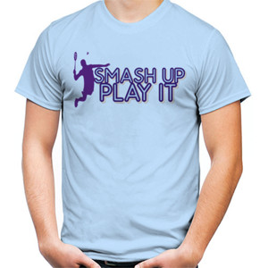 Kaos BADMINTIN SMASH UP PLAY IT