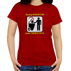 Kaos Buang Koruptor pada Tempatnya