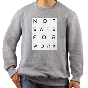 Jaket Sweater Not Safe For Work