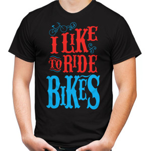 Kaos I Like to Ride Bikes