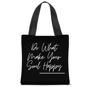 Tas Tote Fullprint QUOTE|DO WHAT MAKE YOUR SOUL HAPPY