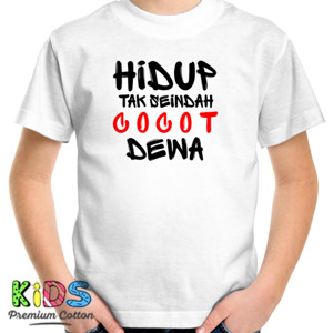 Kaos Hidup tak Seindah Cocot Dewa