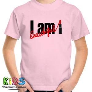 Kaos I am Beautiful