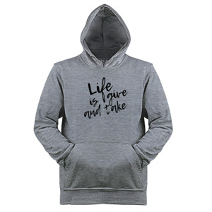 Jaket Hoodie Kaos simpel quotes Life is give and take