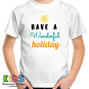 Kaos wonderful holiday