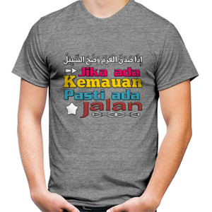 Kaos Jika ada kemauan pasti ada jalan