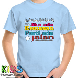 Kaos Jika ada kemauan pasti ada jalan
