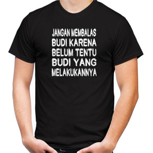 Kaos Jangan Membalas Budi