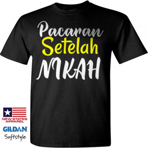 Kaos PACARAN SETELAH NIKAH