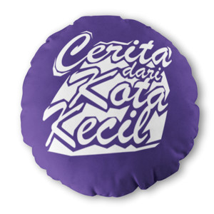 Bantal Bulat Bantal Cerita dari Kota Kecil