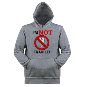 Jaket Hoodie I'm not fragile black text