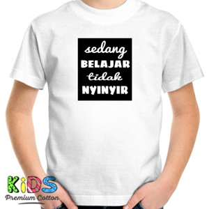 Kaos Belajar Tidak Nyinyir