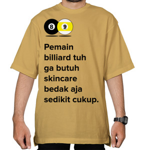 Kaos Oversize ga butuh skin care
