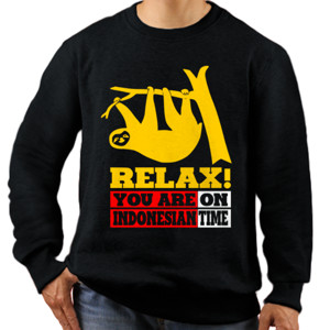 Jaket Sweater RELAX YOU ARE ON INDONESIA TIME 5