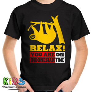 Kaos RELAX YOU ARE ON INDONESIA TIME 5