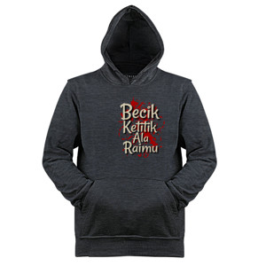 Jaket Hoodie Becik Ketitik Ala Raimu