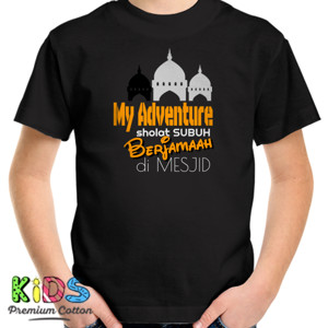 Kaos Kaos Adventure to shalat subuh