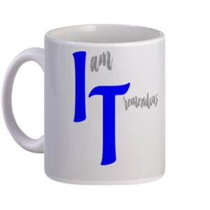 Mug pro IT / I am Tremendous