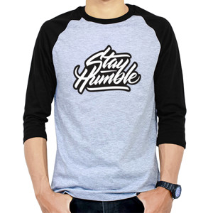 Kaos Raglan Stay Humble