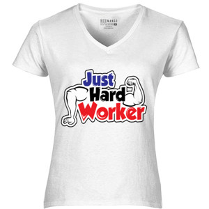 Kaos Just Hard Worker