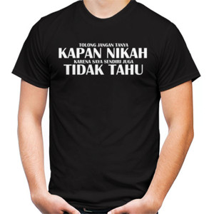 Kaos Jangan Tanya Kapan Nikah Dark