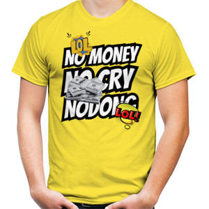 Kaos NO MONEY NO CRY NODONG Keren