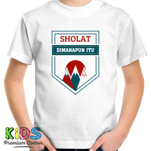 Kaos Sholat Dimanapun Itu