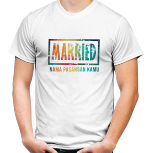 Kaos Married + Nama Pasangan  ( Warna)