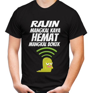 Kaos RAJIN MANGKAL KAYA HEMAT MANGKAL BOKEK MONSTER
