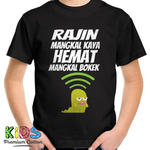 Kaos RAJIN MANGKAL KAYA HEMAT MANGKAL BOKEK MONSTER