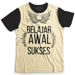 Kaos Fullprint Belajar adalah awal menuju sukses bisnis motivasi 