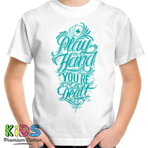 Kaos Motivasi - Play The Hand You Re Dealt