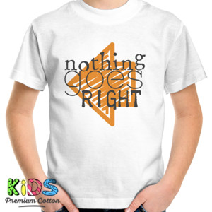 Kaos Nothing Goes Right