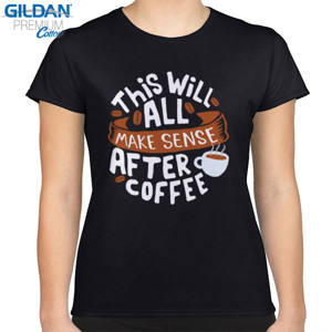 Kaos This Will All Make Sense After Coffe