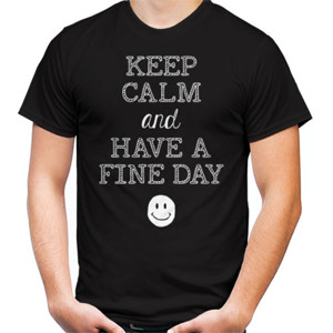 Kaos Keep Calm And Have a Fine Day