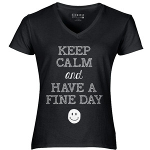Kaos Keep Calm And Have a Fine Day